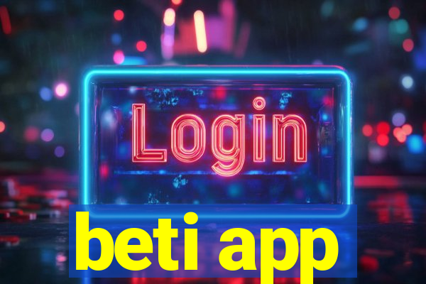 beti app